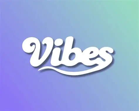 VIBES
