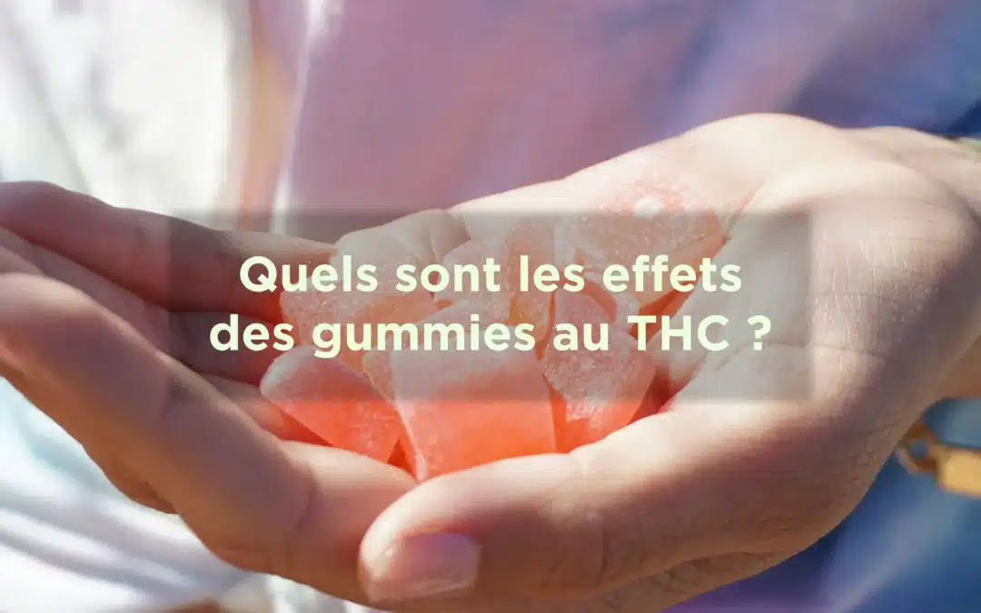 effets gummies THC